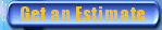 Get an Estimate